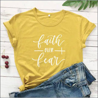 Faith Over Fear Christian T-Shirt Religion Clothing